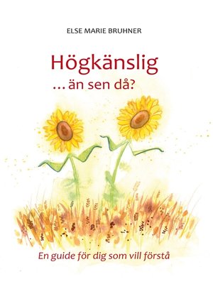 cover image of Högkänslig ... än sen då?